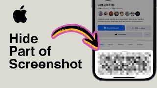 How To Hide Part Of Screenshot On iPhone