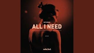 All I Need (Extended)