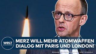 RUSSLAND: Donnerschlag! Merz will mehr Atomwaffen in Deutschland - Dialog ist geplant