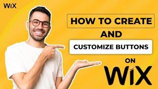 How to Create and Customize Buttons on Wix