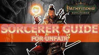 Sorcerer Guide for Pathfinder Kingmaker Unfair Difficulty