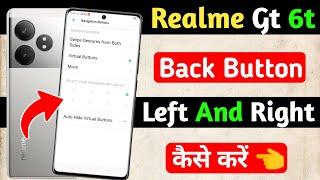 realme gt 6t 5g me back button left se right kaise kare | how to change back button left and right