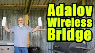 Adalov Wireless Bridge: Installation & Testing for FAST Network Connectivity for remote locations