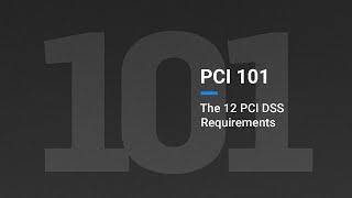 PCI 101 by SecurityMetrics - ALL requirements