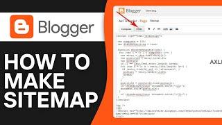 How To Make Sitemap For Blogger Blog - Full Guide