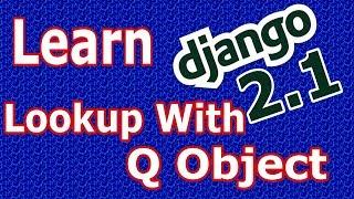 Django 2 Complex Lookup Using Q Object #35