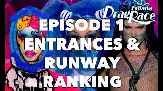 EPISODE 1 ENTRANCE & RUNWAY LOOKS RANKING - DRAG RACE ESPAÑA