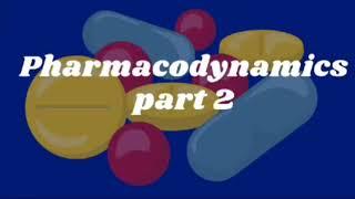 Pharmacodynamics: Synergisim and Antagonism