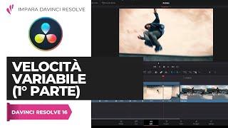 Velocità variabile (prima parte) | Edit | Davinci Resolve