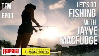 LET'S GO FISHING! Introducing Jayve Macfudge - The Fishing Marathon: EP01