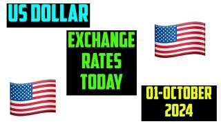 US DOLLAR CURRENCY EXCHANGE RATES TODAY 1 October 2024