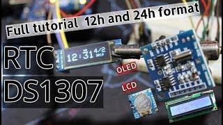 How to use DS1307 RTC with Arduino + LCD/OLED 12h/24h formats