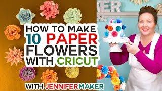 How to Make Paper Flowers in Cricut Design Space -- All 10 Flowers!!