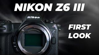 Nikon Z6 III First Look