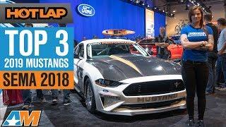 Top 3 Ford Mustangs of SEMA 2018 + Full Event Coverage - Hot Lap