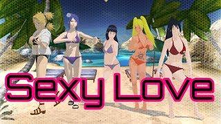 Naruto MMD - Sexy Love