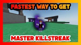 The Fastest Way to Get Master Killstreak | Killstreak Sword Fighting