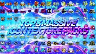 TOP 5 MASSIVE ICON TEXTURE PACKS + 1200 ICONS FOR GEOMETRY DASH 2.11 [#5] | Irving Soluble