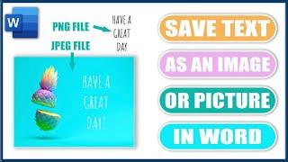 Save Text as an Image or Picture in Word | Microsoft Word Tutorials