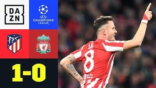 Saul schockt die Reds früh: Atletico - Liverpool 1:0 | UEFA Champions League | DAZN Highlights