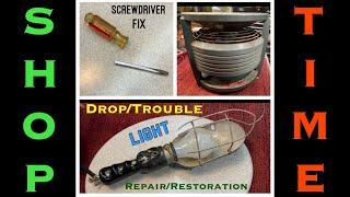 Drop/Trouble light Restoration, Hassock Fan and Screwdriver Save.