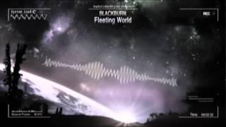 Blackburn - Fleeting World [HQ Original]