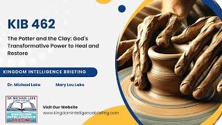 The Potter and the Clay  God's Transformative Power to Heal and Restore | KIB462