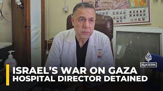 Israel detains Dr Hussam Abu Safia after raiding Kamal Adwan Hospital in northern Gaza