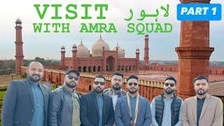 LAHORE  TOUR WITH AMRA SQUAD BADSHAHI MASJID HAVELI RESTAURANT LAHORE #vlog88 #lahore #lahorevlog