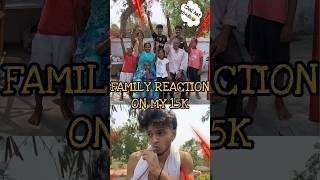 FAMILY REACTION ON 15k (GONE WRONG ) || 0192/1000 || Anmol.vib3s #minivlog #vlog #viral