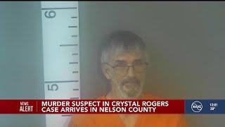 Suspect charged in Crystal Rogers murder case moved to Nelson County Jail