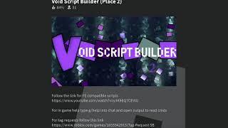 Roblox Void Script Builder - Abusing scripts (GOT KICKED!!!)