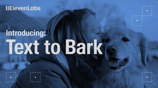 Text to Bark from ElevenLabs