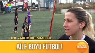 Annesi takımın başkanı, eşi futbolcu