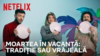 Tradiție sau Vrăjeală | Moartea în vacanță | Netflix