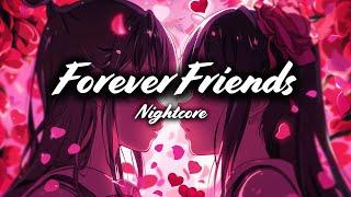 Forever Friends [Nightcore] - LightStuff