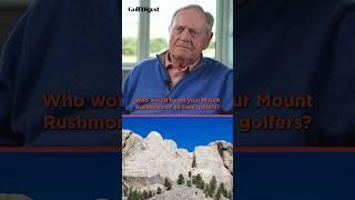 Jack Nicklaus shares his Mount Rushmore of golf. 