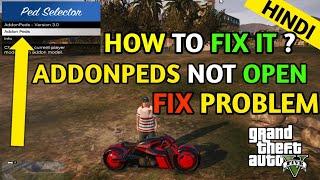 How To Fix AddonPeds Problem In GTA 5  2024 | AddonPeds Not Opening  | Macfy