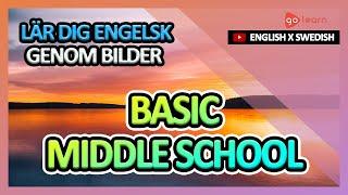 Lär Dig Engelsk Genom Bilder |Engelsk Ordförråd Basic Middle School | Golearn