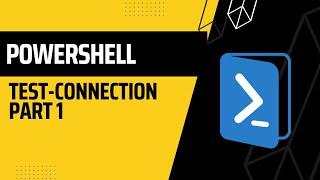 PowerShell: Test Connection Part 1