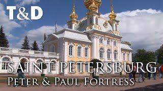 Saint Petersburg City Guide: Peter and Paul Fortress - Travel & Discover