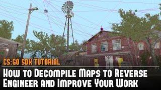 CS:GO SDK How to Decompile Maps to Reverse Engineer and Improve Your Work in Hammer Source Tutorial