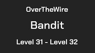 OverTheWire Bandit Level 31 - Level 32