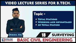 Total Stations in Surveying Lecture -18 | Working and Advantages of Total Station | by Nikhil Sir