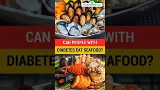 Can People With Diabetes Eat Seafood?