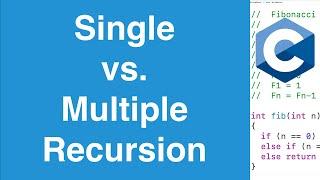 Single vs. Multiple Recursion | C Programming Tutorial