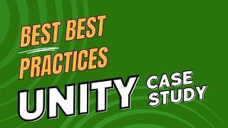 Best Practices - 4 - Unity Case Study      |      #unity3d #gamedev #bestpractices