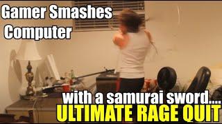 Gamer Smashes Computer with Samurai Sword  in ULTIMATE Rage Quit - SUBSCRIBE!