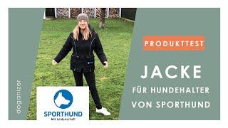 Jacke für Hundehalter | Im Test: Die Jacke von Sporthund | Produkttest