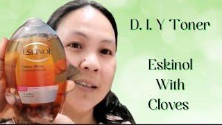 D. I. Y Toner / Eskinol with Cloves for Dark Spot, Pimples Mark at magLighten ang Melasma.